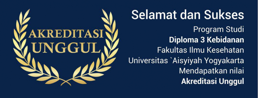 Program studi kebidanan d3 unisa meraih akreditasi unggul